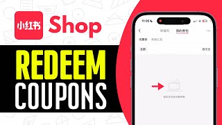 How to Use Coupons in RedNote Shop - Redeem Coupons on RedNote