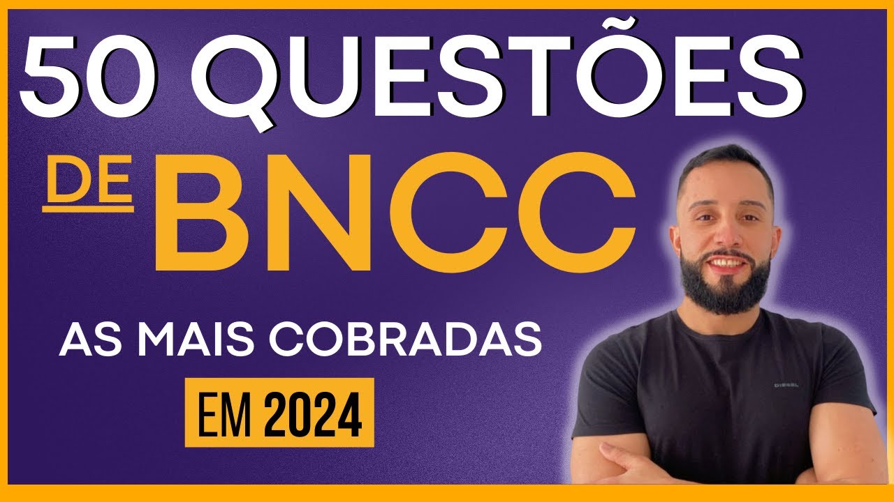 50 Questões de BNCC - Simulado BNCC 2024 - Questões de Concursos - Base Nacional Comum Curricular