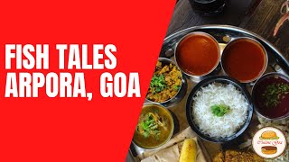 Fish Tales - Arpora, Goa | Seafood & Fish Thali Restaurant in Goa | Street food 2021 Baga Creek, Goa