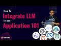 Integrate LLM in your applications 101 - A Step-by-Step Guide! | AI Heroes 2023 Talk