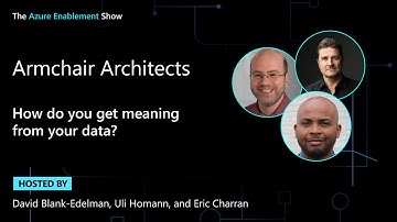 Armchair Architects: How do you get meaning from your data?