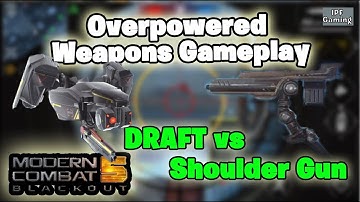 DRAFT vs Shoulder Gun. Overpowered Weapons of Modern Combat 5. MC5 PC Gameplay by IPF Gaming.