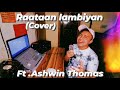 Raataan lambiyan cover coversong raataanlambiyan shershah ftashwin thomas jubinnautiyal