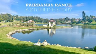 The History of Fairbanks Ranch, Rancho Santa Fe