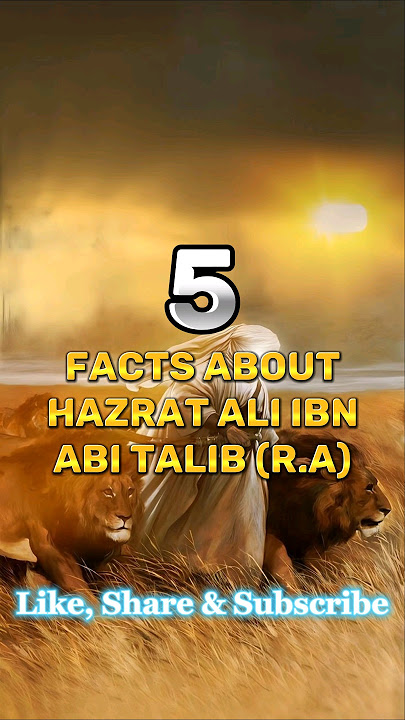 5 facts about Ali Ibn Abi Talib (R.A) ❤️ #shorts #viral #islam