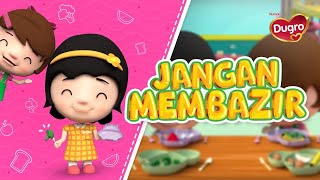 Kisah Dugro® Buddies ｜ Lagu Kanak kanak ｜ Jangan Membazir