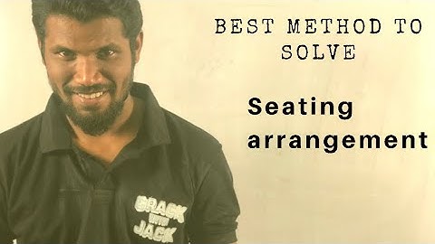 Best method to solve seating arrangement | recent pattern | Mr.Jackson