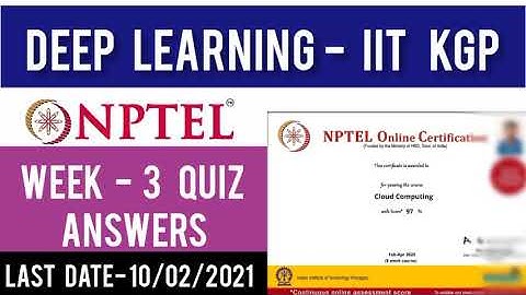 NPTEL 2021: Deep Learning Week 3 Quiz Answers |Nptel Deep learning Assignment 3 answer IIT Kharagpur