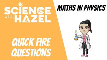 MATHS IN PHYSICS | Quick Fire Questions | GCSE Science Revision