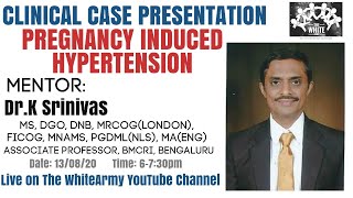 PREGNANCY INDUCED HYPERTENSION - Clinical Case Presentation