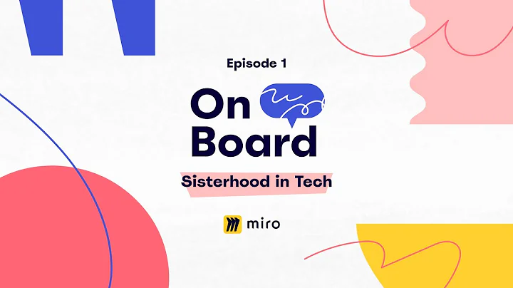 Sisterhood In Tech Episode1: The Momentum of Women...