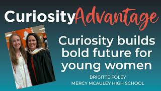 Ep  001   Curiosity Advantage Brigitte Foley