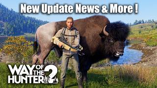 Way Of The Hunter 2 - New Update News &amp; More !