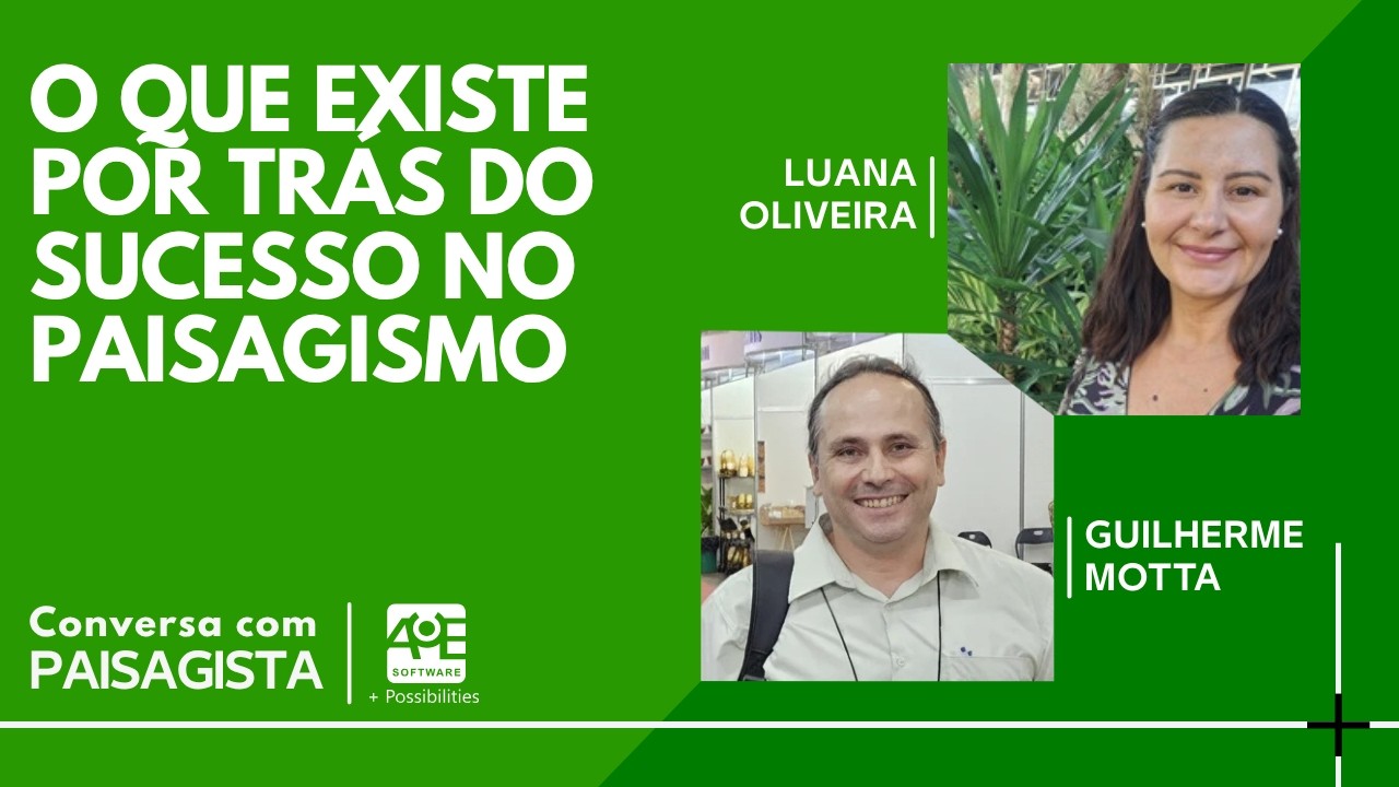 O Que Existe Por Trás do Sucesso no Paisagismo | Luana Oliveira