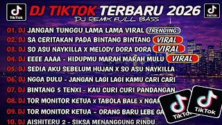 Download Lagu DJ TIKTOK TERBARU 2025🎵DJ JANGAN TUNGGU LAMA LAMA🎵DJ SA CERITAKAN PADA BINTANG BINTANG || FULL ALBUM MP3