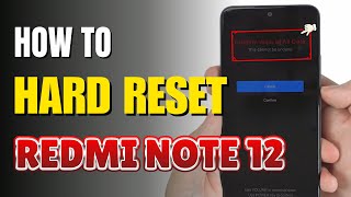 How to Hard Reset Redmi Note 12