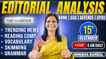 Editorial Analysis | 15th December, 2025 | Vocab, Grammar, Reading, Skimming | Nimisha Bansal