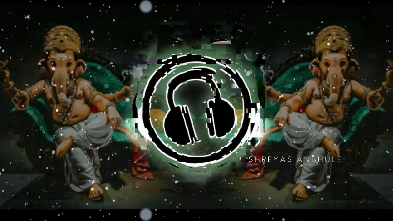 Ya re ya sare ya Remix ChilloutProductions Ganpati Bappa Morya