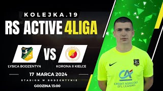 RS Active IV Liga Świętokrzyska Kolejka.19 Łysica Bodzentyn 3:1 Korona II Kielce