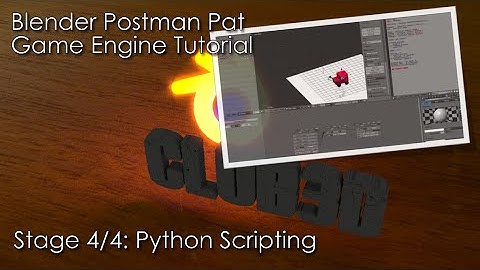 Blender Postman Pat game tutorial stage 4/4 - Game Logic and Python