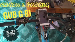 Review dan cara pasang holder handphone GUB G-81 di sepeda