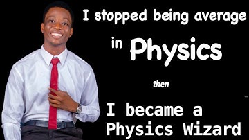 How to get better at Physics fast
