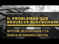 Bitcoin, Blockchain y la nueva economía digital (parte 2 de 4).