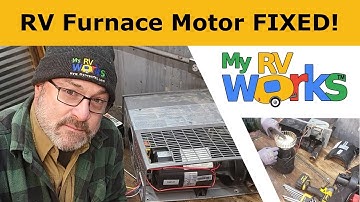 How to Diagnose & Replace an RV Furnace Motor – Step-by-Step