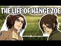 The Life Of Hange Zoë (Attack On Titan)