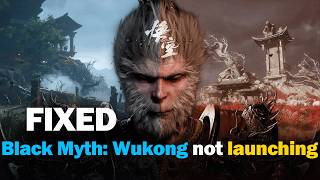 Black Myth: Wukong WON'T Launch Here's Super Easy FIX!