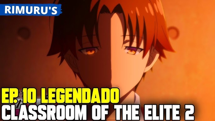 CLASSROOM OF THE 2 TEMPORADA EP 9 LEGENDADO PT-BR - DATA E HORA