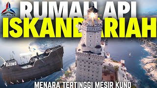 Rumah Api Iskandariah: Tujuh Keajaiban Dunia