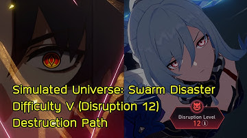 [Honkai: Star Rail] Swarm Disaster Difficulty V Disruption 12 Destruction path