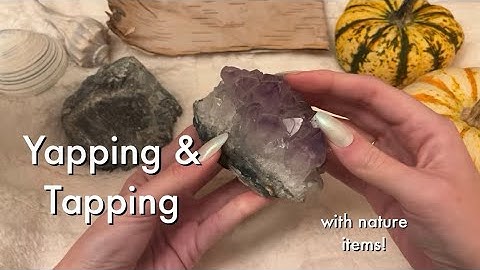 ASMR Whispered Yapping While I Tap & Scratch On Items From Nature!🌲🪨🐚
