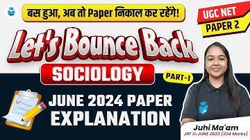UGC NET June 2024 Paper Solution | UGC NET Sociology Paper Detailed Explanation | Juhi Mam