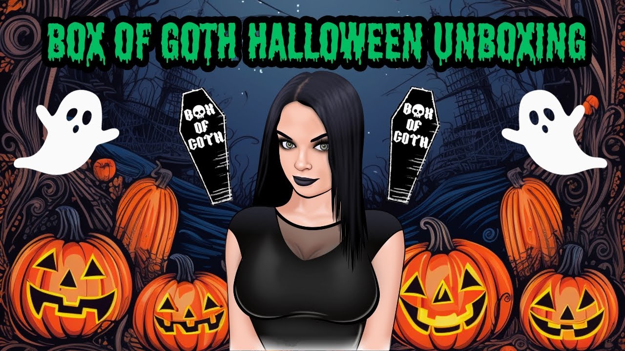 Box Of Goth Unboxing October Halloween Edition