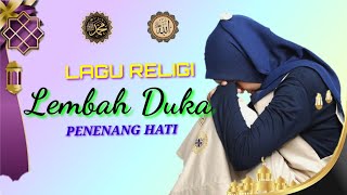 Hati Jadi Tenang.., LEMBAH DUKA - Cover Dan Lirik (Cover By Khanifah Khani)