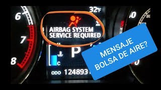 que significa servicio requerido, bolsas de aire? - airbag system service required