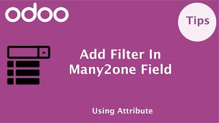 How to add Domain/Filter in Many2One field in Odoo