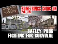 4k - Batley Pubs - Fighting for Survival