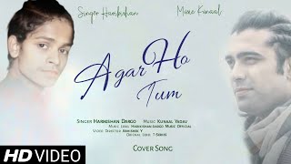 Agar Ho Tum | Cover by Harikishan Dargo | Jubin Nautiyal