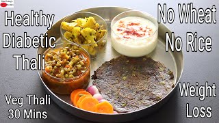 Healthy Veg Thali In 30 Minutes  Diabetic Friendly Weight Loss Indian Thali  Easy & Quick Meal