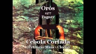 Fagner - Cebola Cortada - Orós - 1977 chords