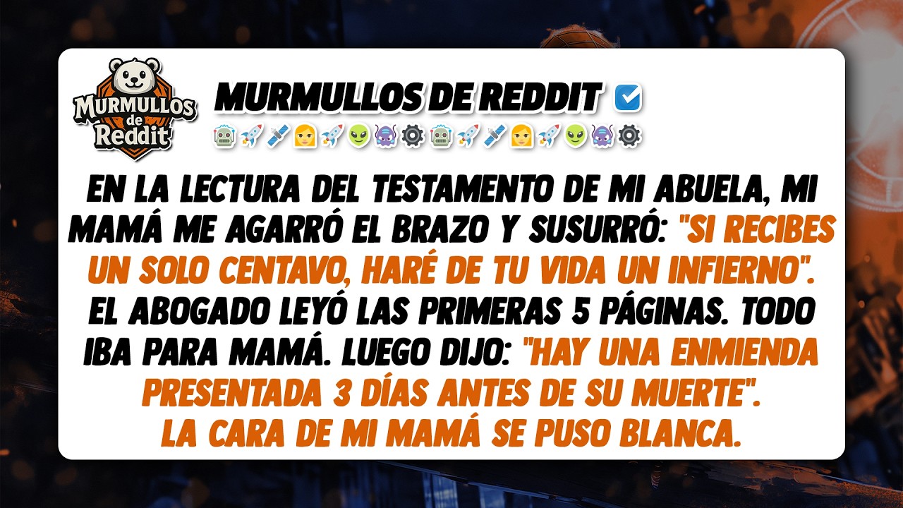 Mis padres me prohibieron estar en el lecho de muerte de la abuela. Ella les dejó un testamento y...