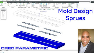 Creo Parametric - Mold Design | Sprues