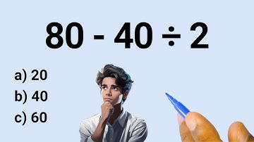 🔥Many Will Get Wrong This Basic Order of Operations Math Problem (PEMDAS)! 80 - 40 ÷ 2 = ❓️