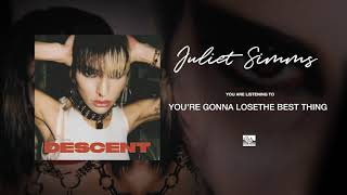 Juliet Simms - You'Re Gonna Lose The Best Thing In Your Life