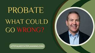 How to Avoid Probate Disasters, Delays, and Family Drama