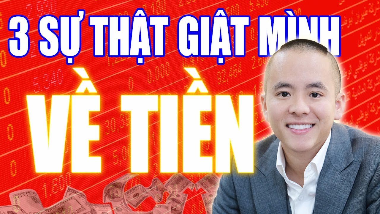 3 SỰ THẬT ÍT AI BIẾT VỀ TIỀN: Cách kiếm tiền từ con số 0 | Master Anh Đức