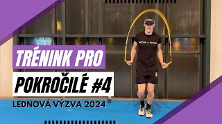 Trénink pro pokročilé #4 - Lednová Challenge 2024 #SvihamSrdcem